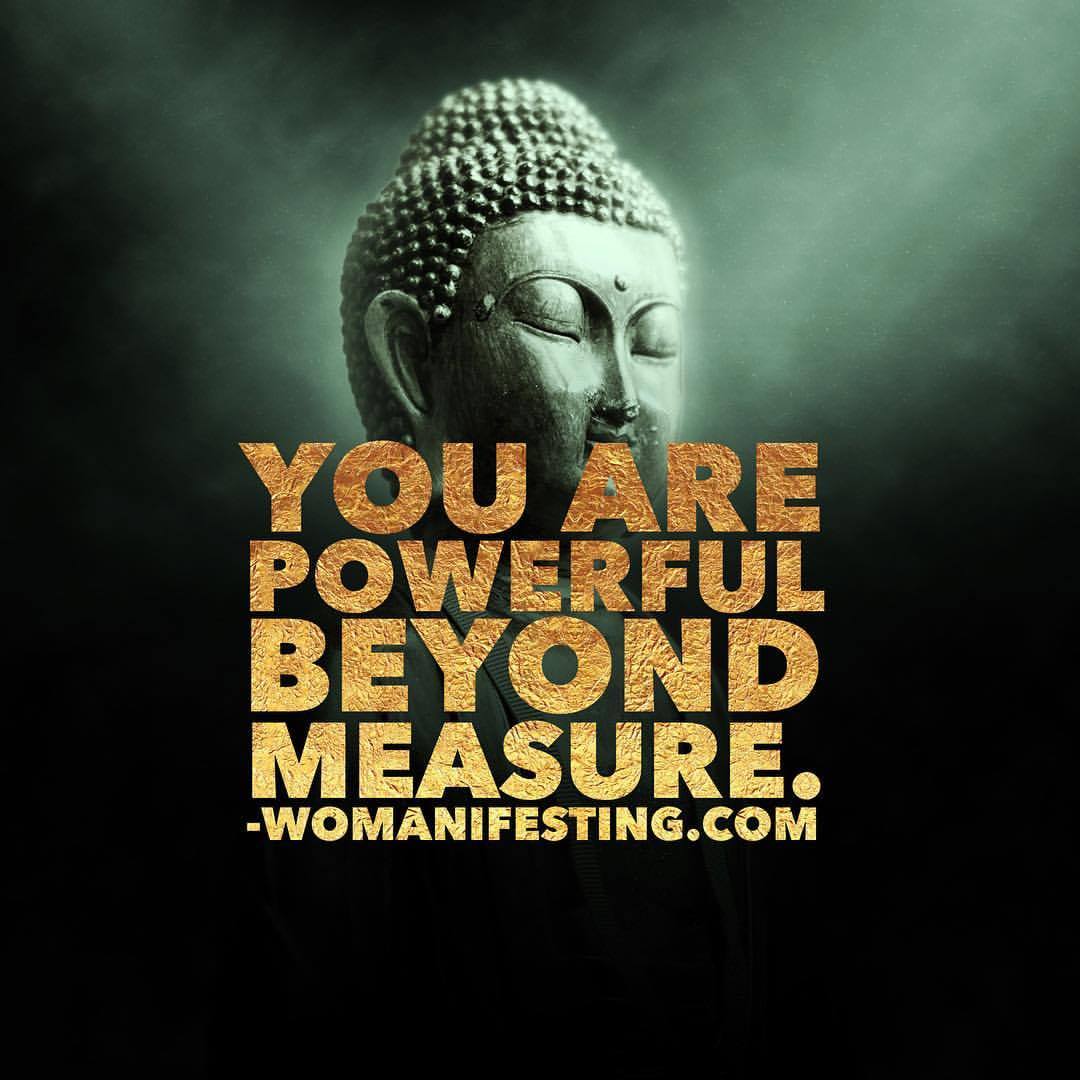 You are powerful beyond measure