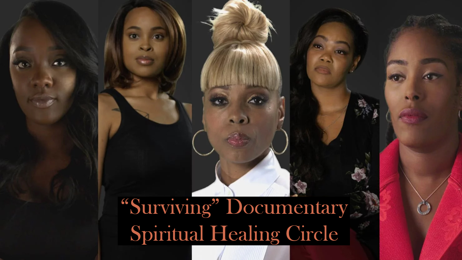 Surviving R Kelly Documentary Spiritual Healing Circle