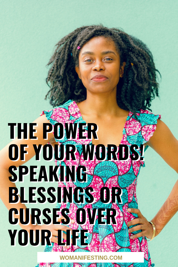 The Power of Your Words! Speaking Blessings or Curses Over Your Life
