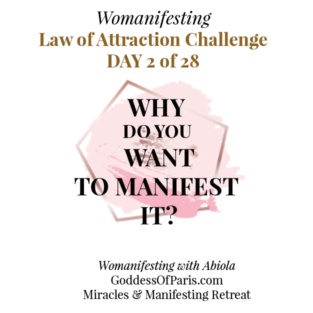 What do you want to manifest and why