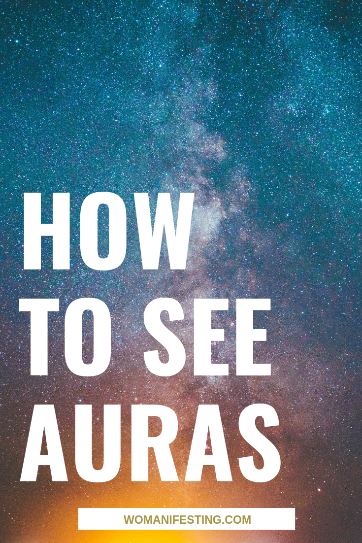 How to See Auras