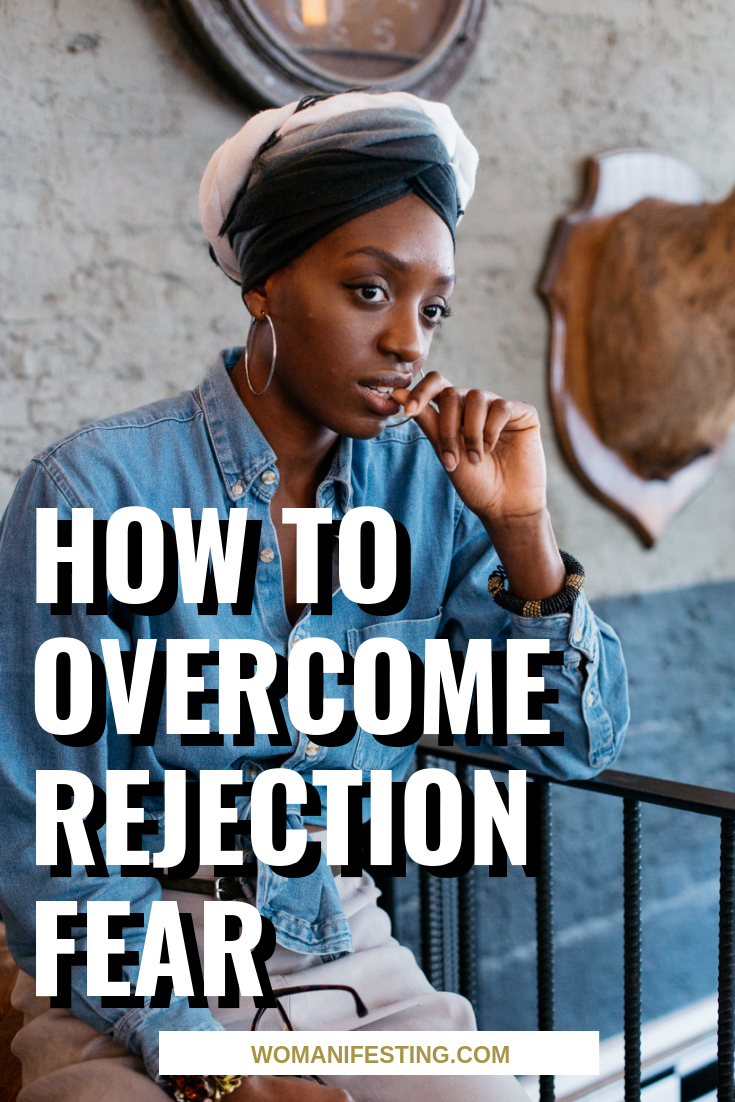 How to Overcome Rejection Fear