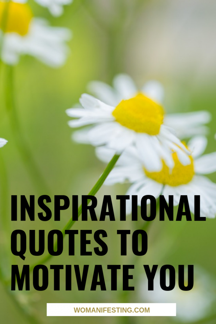 Inspirational Quotes to Motivate You When You Needed It Most