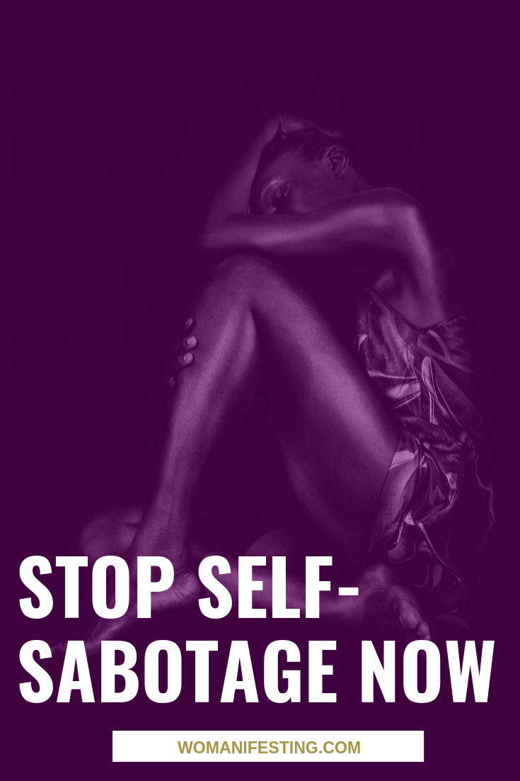 Stop Self-Sabotage Now