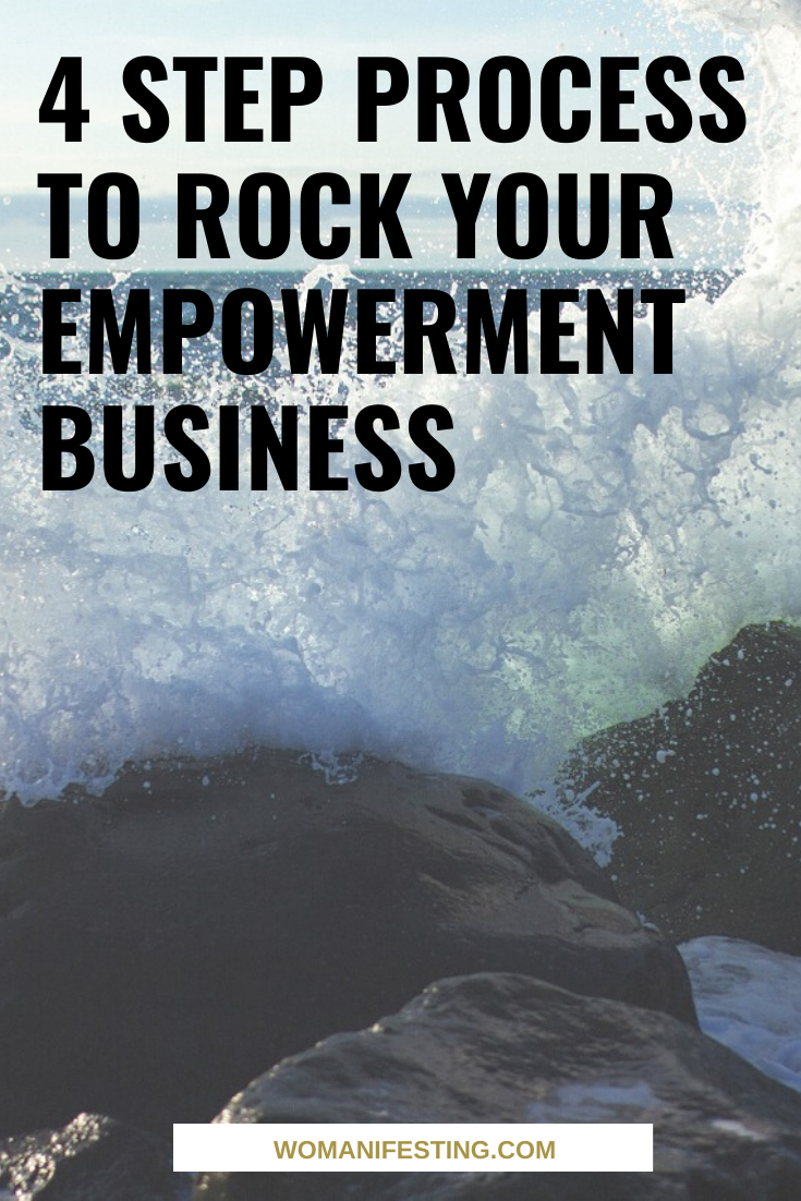 4 Step Process to Rock Your Empowerment Business