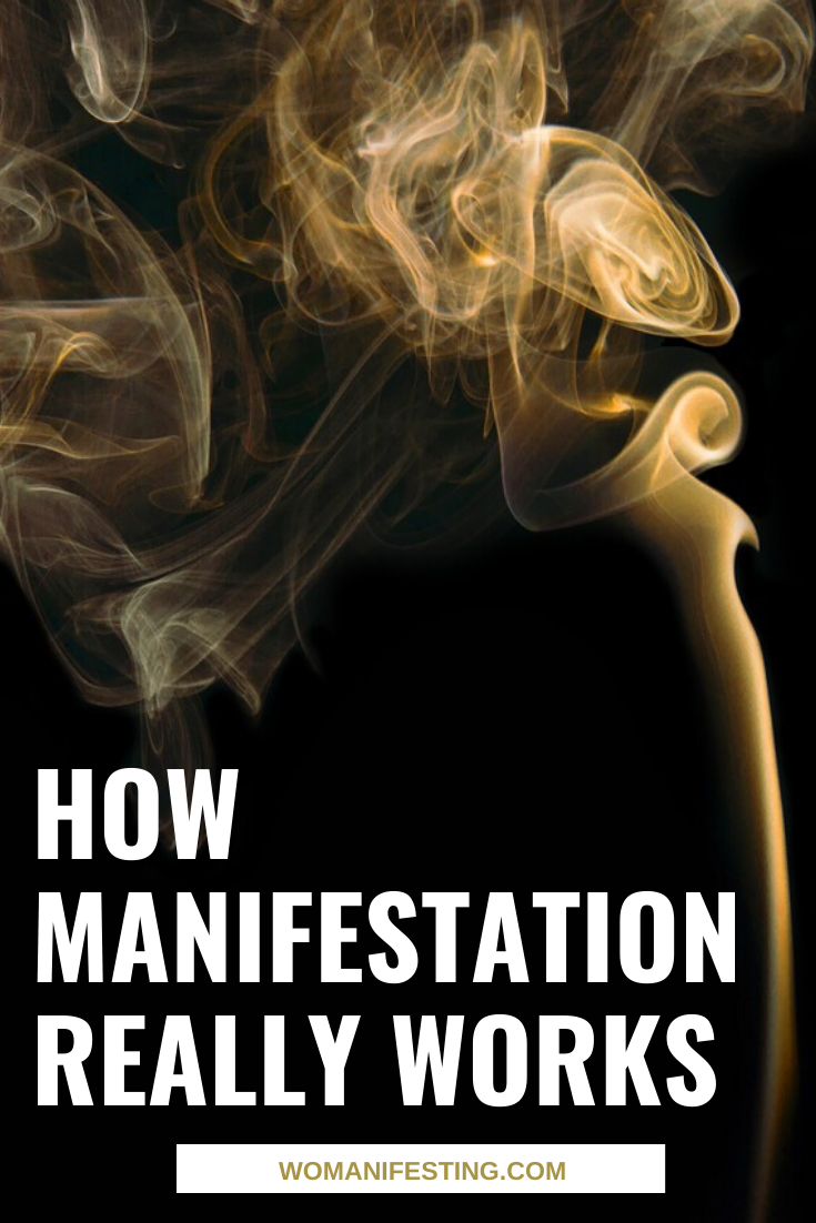 How Manifestation Really Works