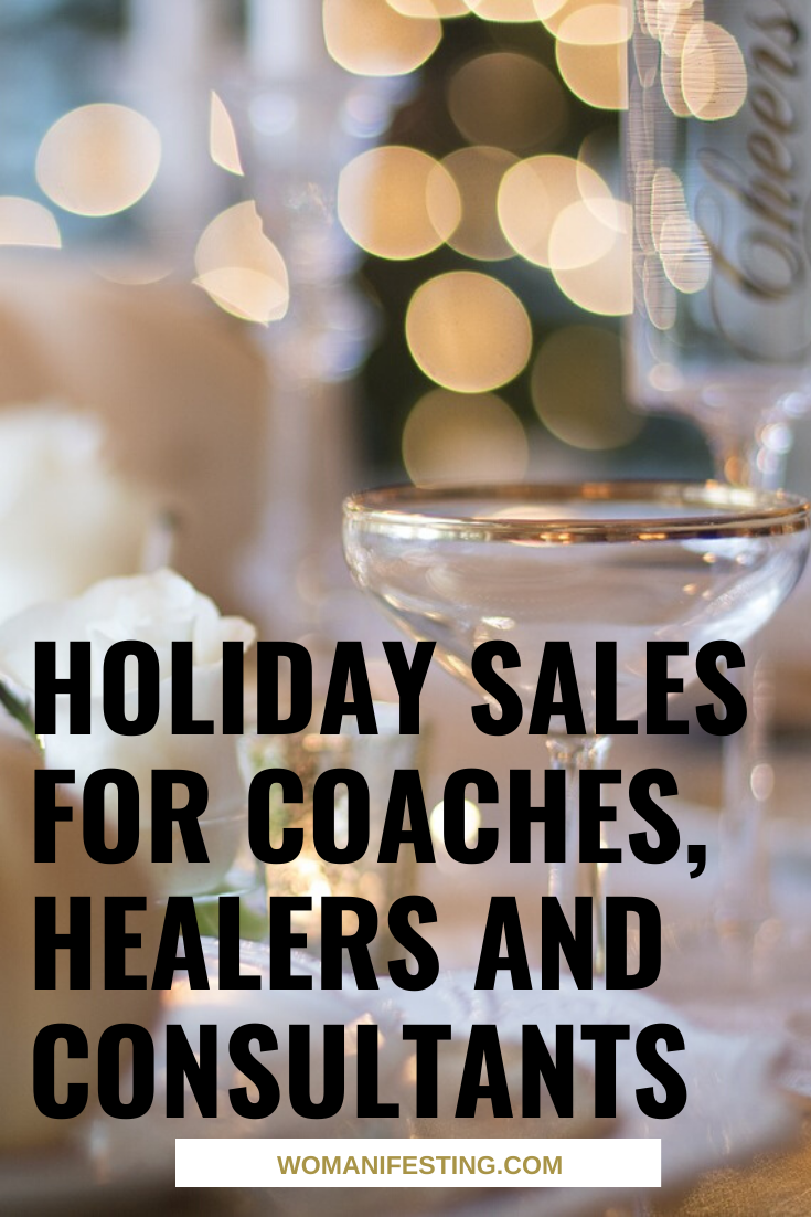 Holiday Sales for Coaches, Healers and Consultants