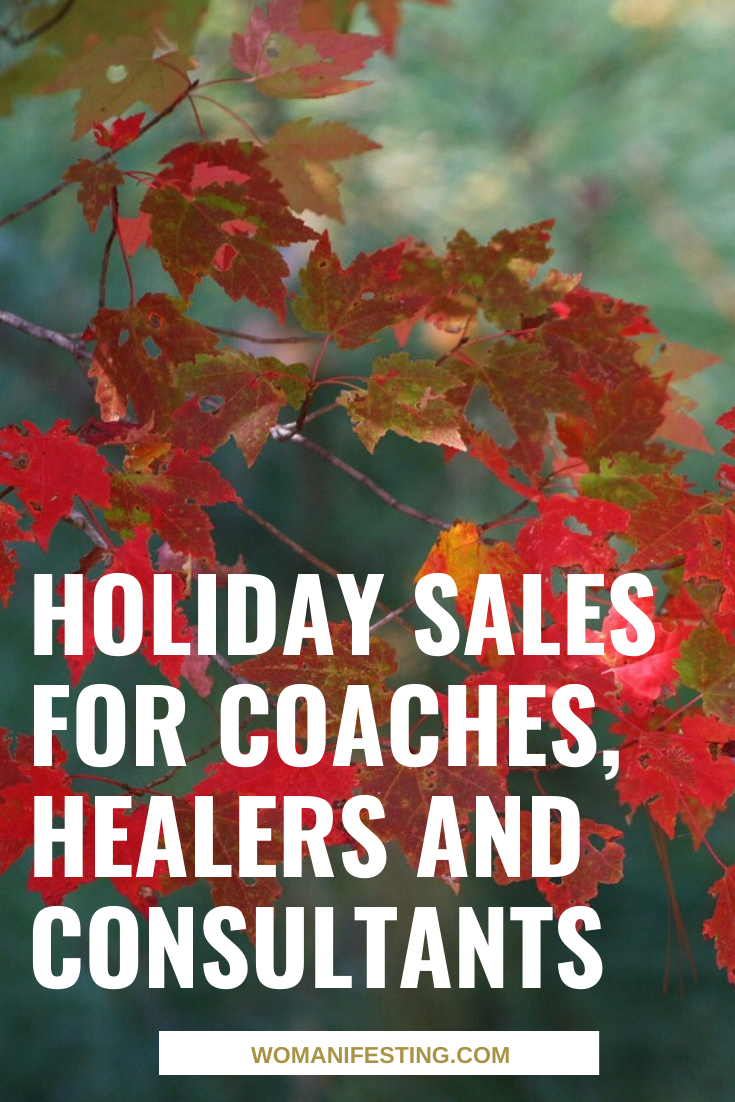 Holiday Sales for Coaches, Healers and Consultants