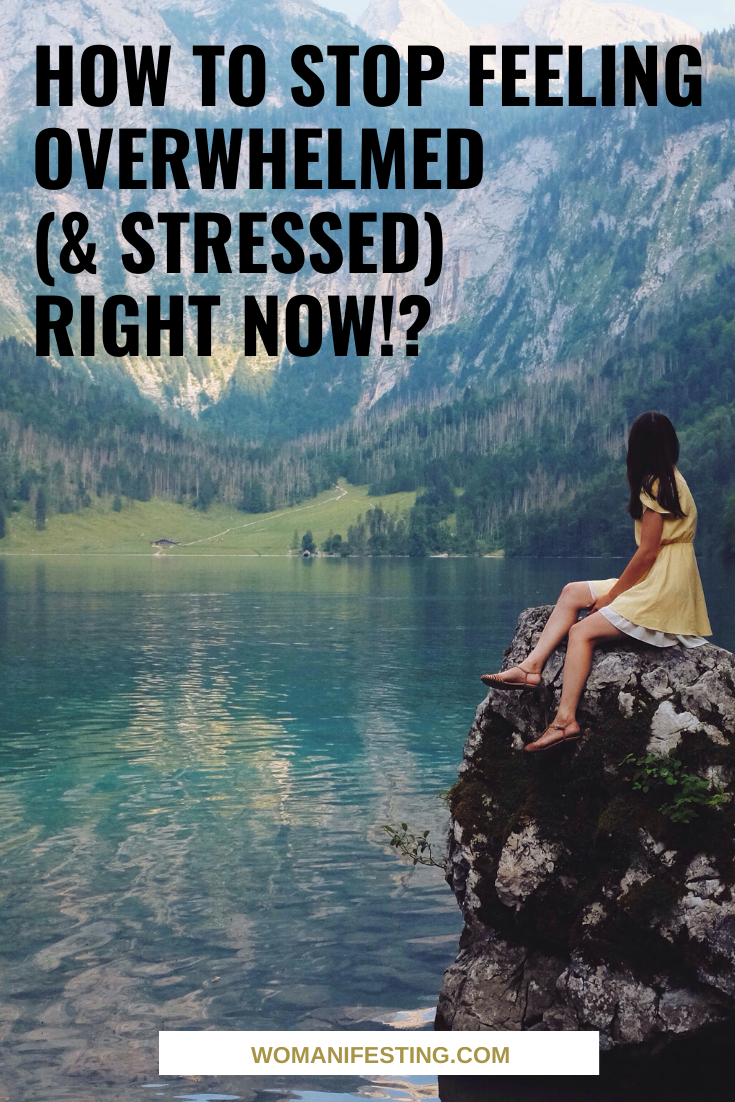 How to Stop Feeling Overwhelmed (& Stressed) Right NOW!_