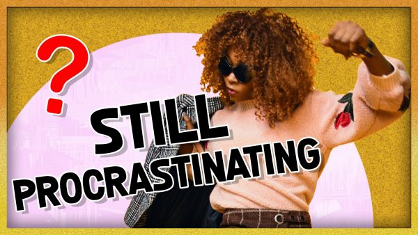 How to Stop Procrastinating NOW + EFT Tapping to Take Action