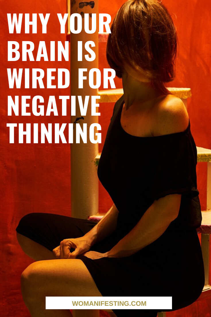 Why Your Brain Is Wired for Negative Thinking (1)