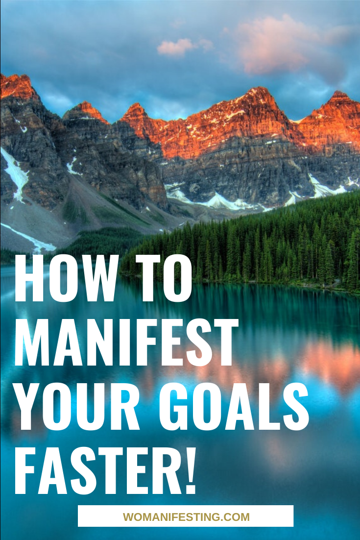 How to Manifest Your Goals Faster! (1)