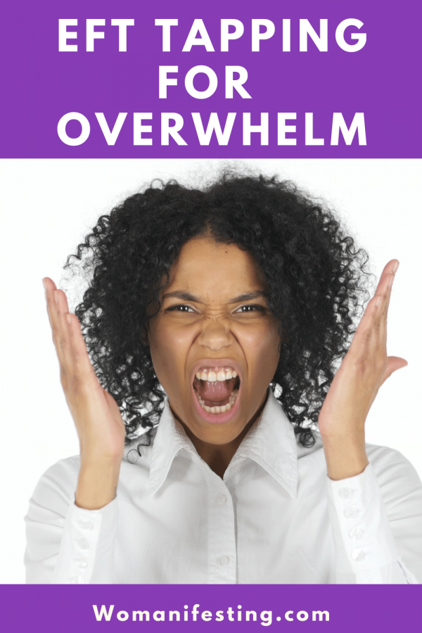 EFT Tapping for Overwhelm