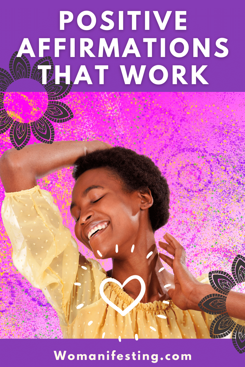 Change Your Life with Positive Affirmations That Really Work