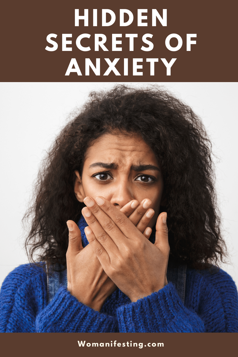 Hidden Secrets of Anxiety