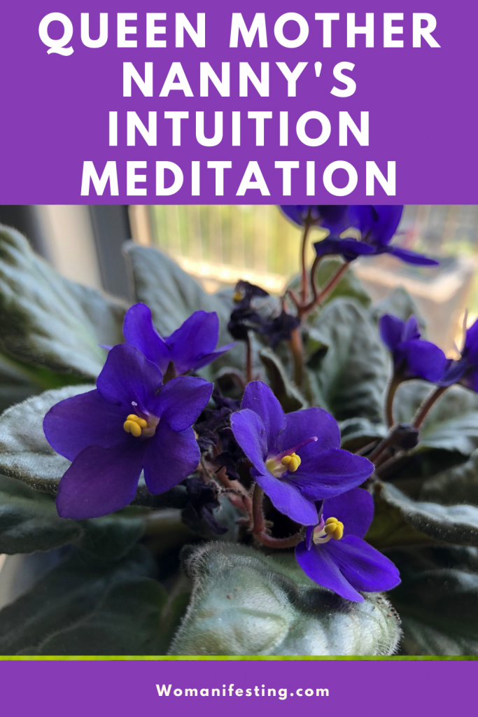 Queen Mother Nanny's intuition Meditation 
