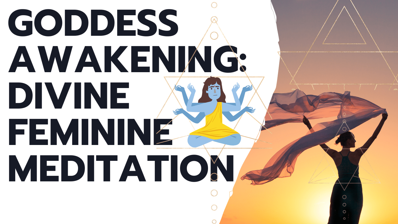 Divine Feminine Goddess Meditation