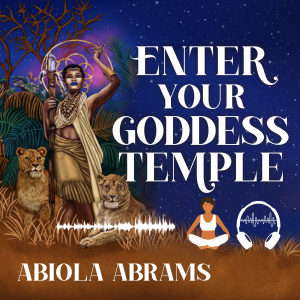 Enter Your Goddess Temple Audio Meditation Program