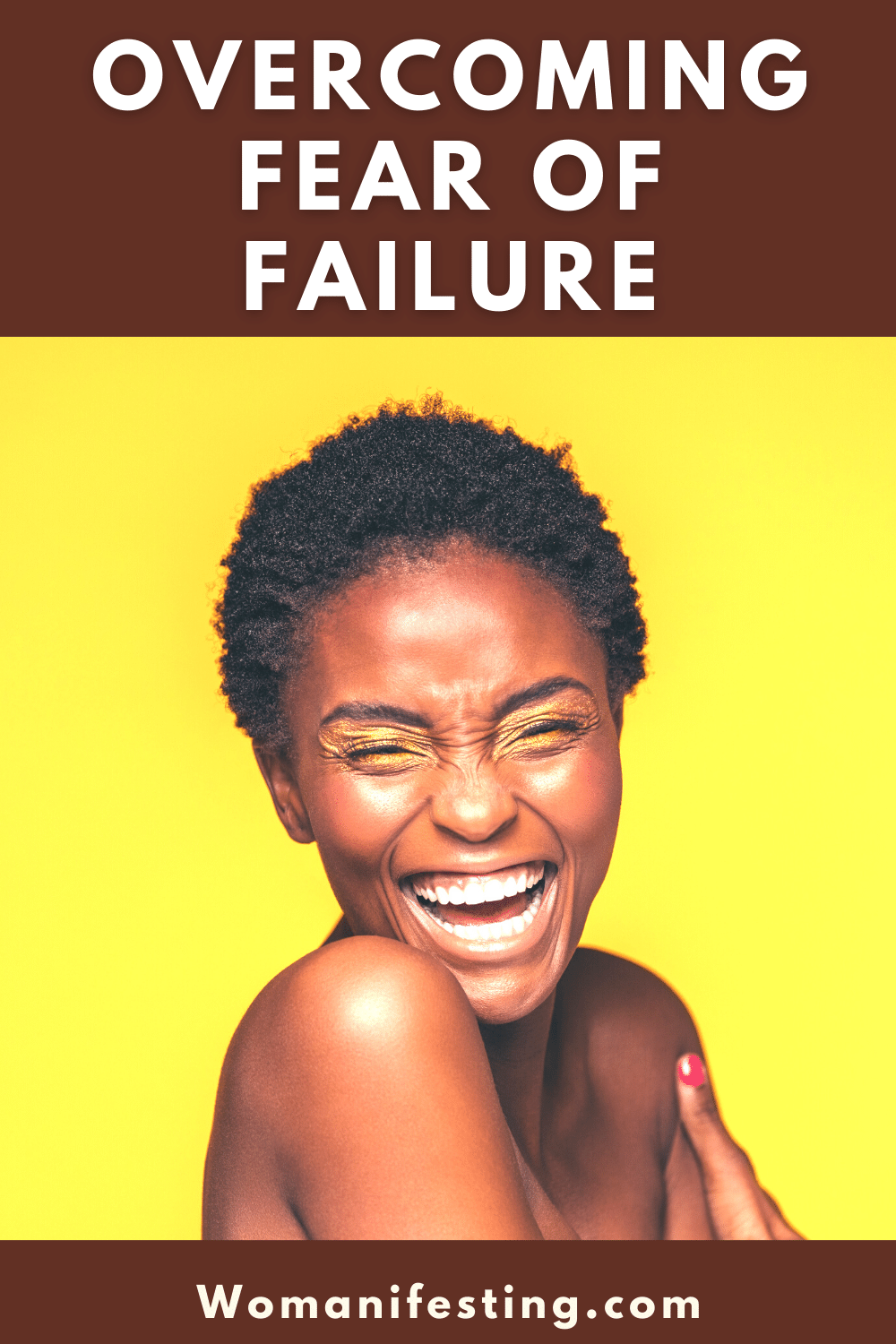 Overcoming Fear of Failure and Success