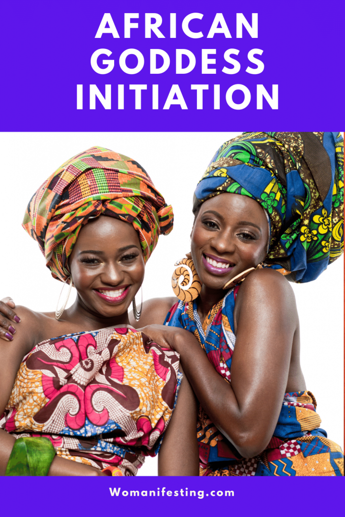 African Goddess Initiation: Sacred Rituals for Self-Love, Prosperity and Joy