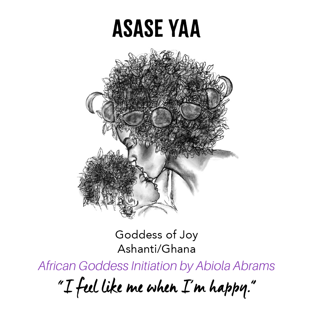 Goddess Asase Yaa - African Goddess Initiation: Sacred Rituals for Self-Love, Prosperity and Joy