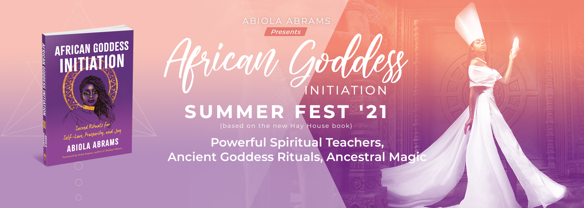 African Goddess Initiation: Sacred Rituals for Self-Love, Prosperity and Joy