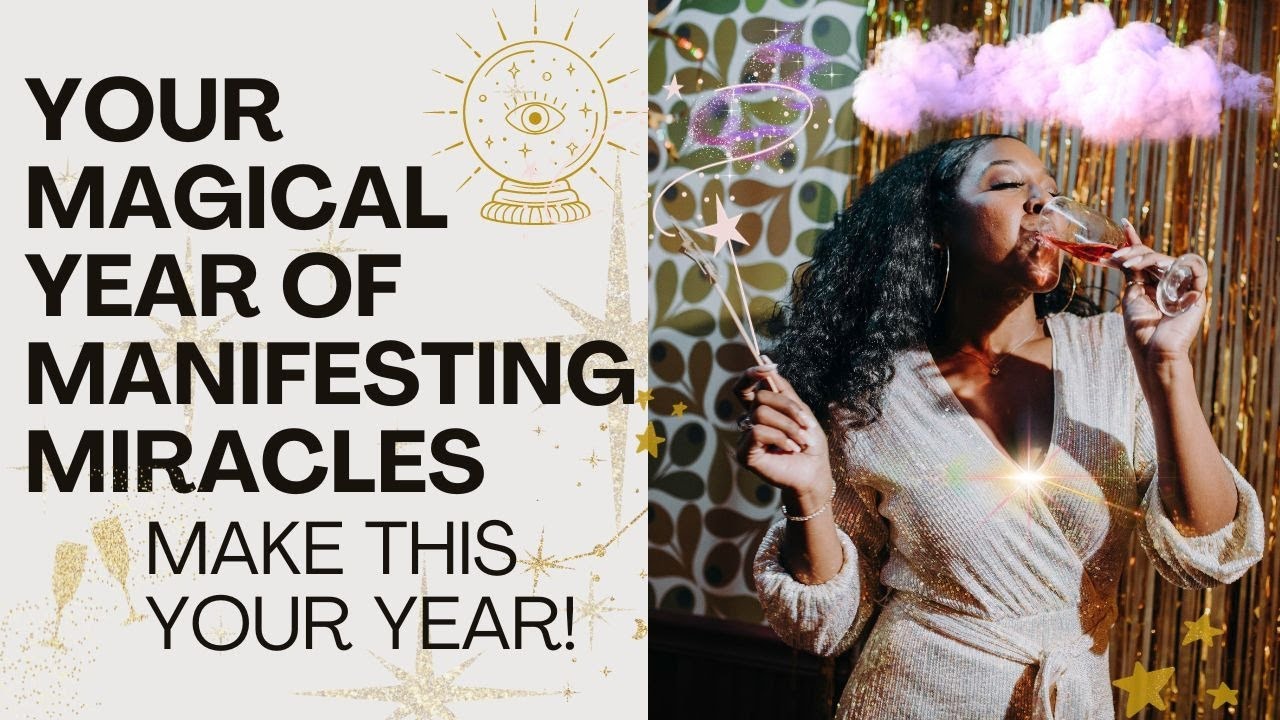 Your Year of Manifesting Miracles