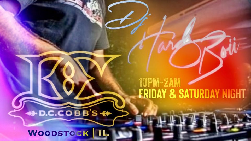 DJ Hardi Boii back2back Friday and Saturday night at DC Cobb’s