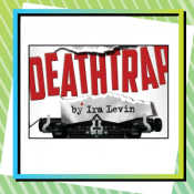 Theater 121 Presents Deathtrap