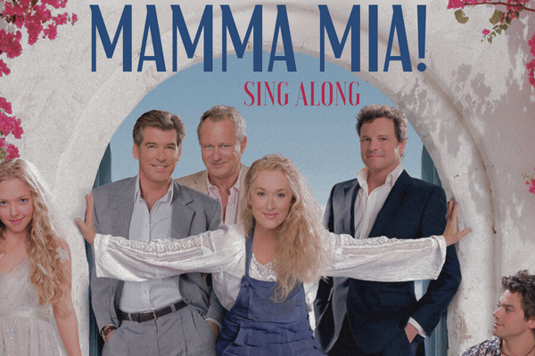 Mamma Mia- A Movie Sing Along