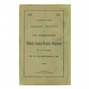 21st homeopathic medical-surgical hospital dispensary report Pittsburgh 1887