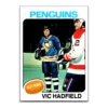 Vic Hadfield Pittsburgh Penguins Topps 1975