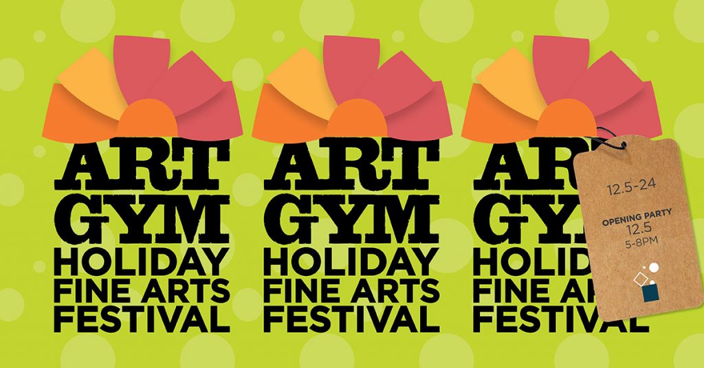 Holiday Fine Arts Festival, December 5 through December 24