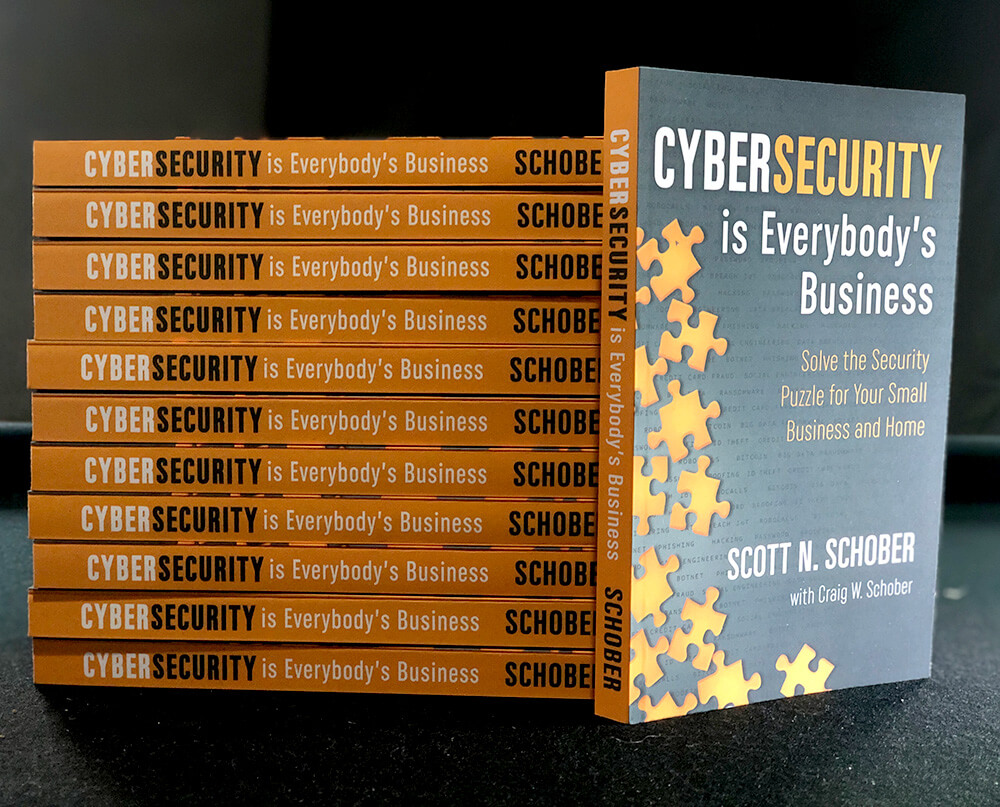 Cybersecurity is Everybody's Business book for small business and home