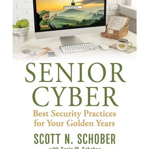 Senior Cyber: Best Security Practices for Your Golden Years