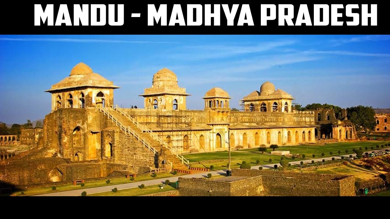 A trip to the exquisite Mandu in Madhya Pradesh.
