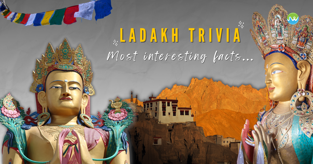 10 Interesting Facts about Ladakh you didn’t know.