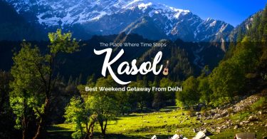 Kasol Kheerganga Weekend Getaway