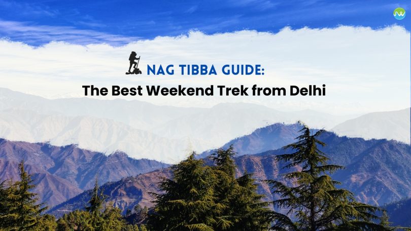 Nag Tibba Weekend Trekfrom Delhi