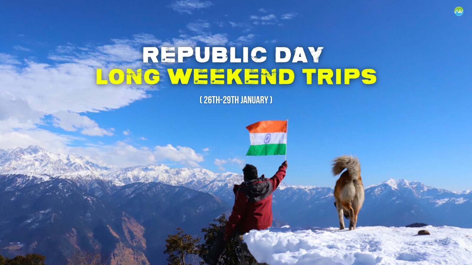 Republic Day Long Weekend Trips 2024: Your Ideal Winter Getaways