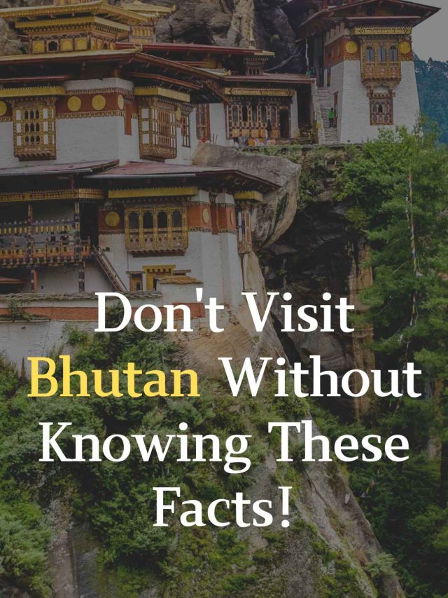 dont-visit-bhutam-without-knowing-these-facts