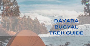 Dayara Bugyal Trek Guide