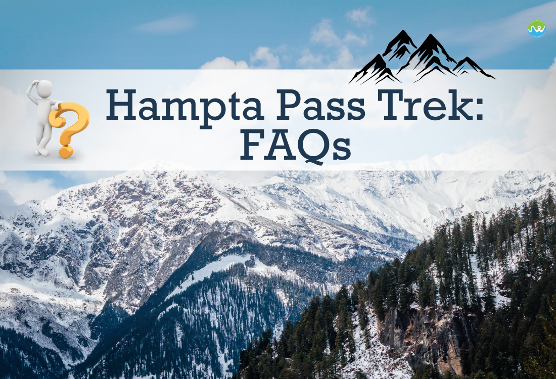 FAQs about Hampta Pass Trek