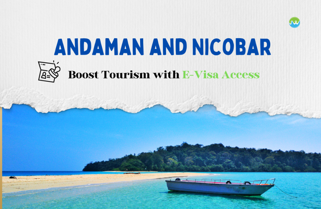 Andaman Nicobar E Visa JustWravel