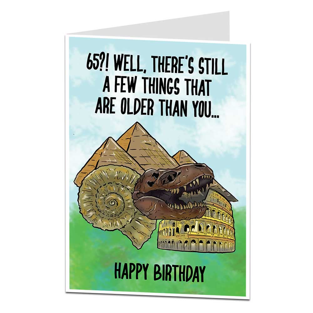 funny-65th-birthday-card-still-a-few-things-older-than-you