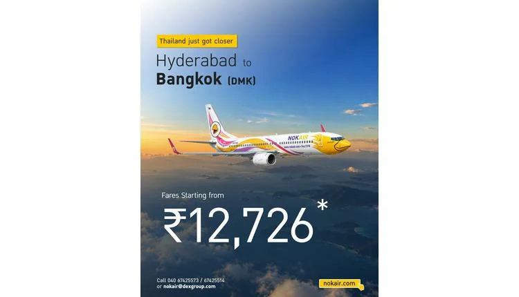 Nok Air launches Hyderabad to Bangkok flights