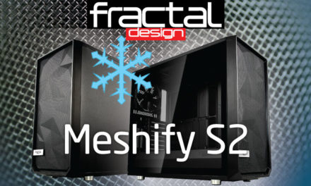 Largest Meshify case that is Performance Driven: Meshify S2!