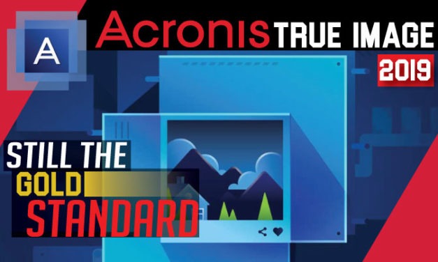 Acronis True Image 2019 Review