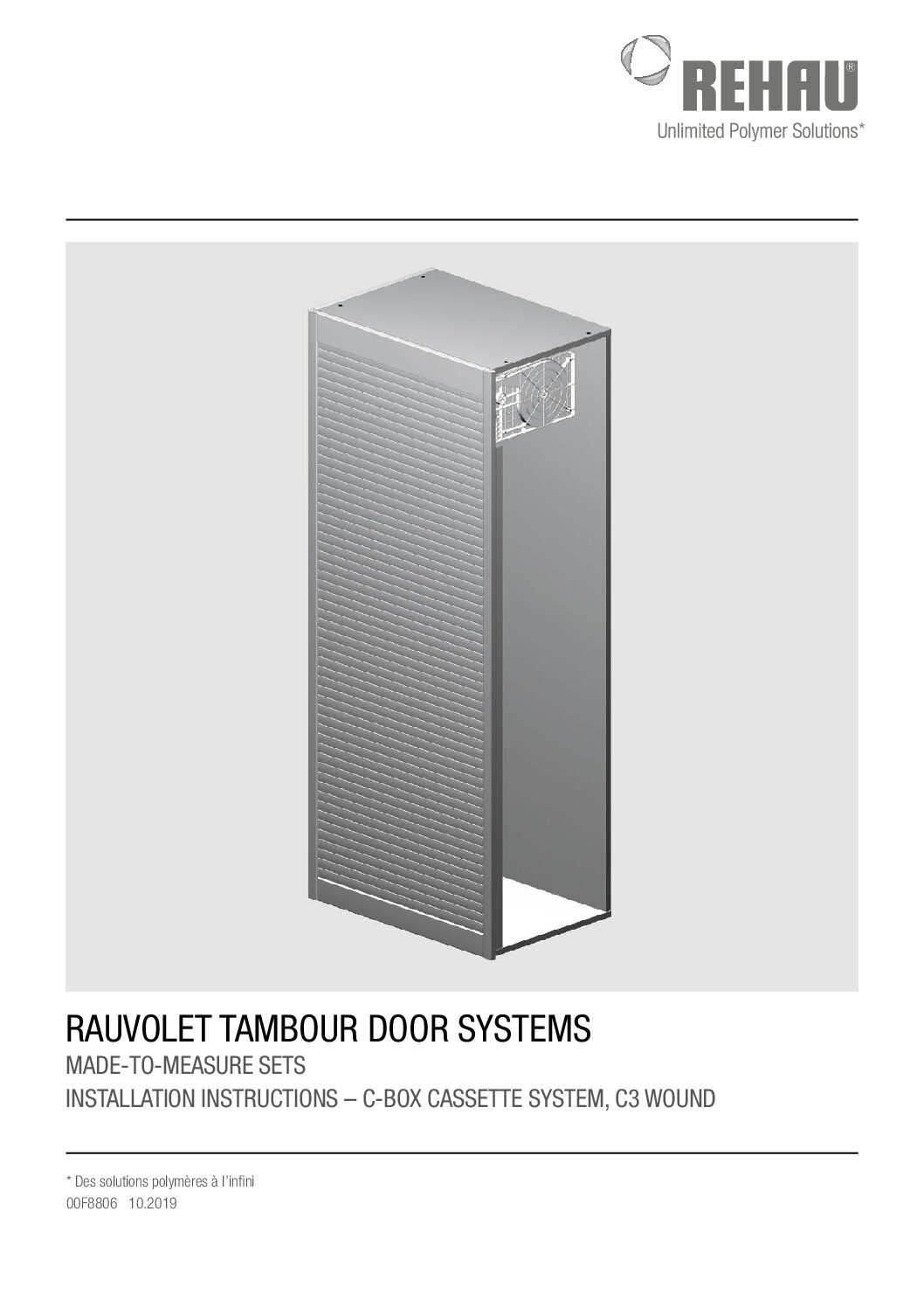 REHAU RAUVOLET TAMBOUR DOOR SYSTEMS MADE TO MEASURE SETS