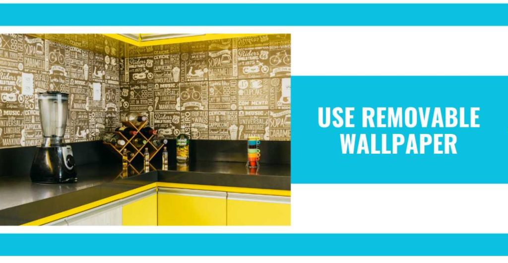 use removeable wallpaper